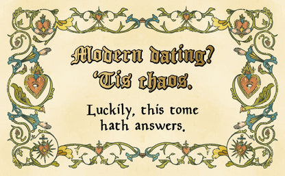 'Tis Thee, Not Me: A Modern Medieval Guide to Bad Dates and Worse Decisions